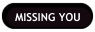 Missing You